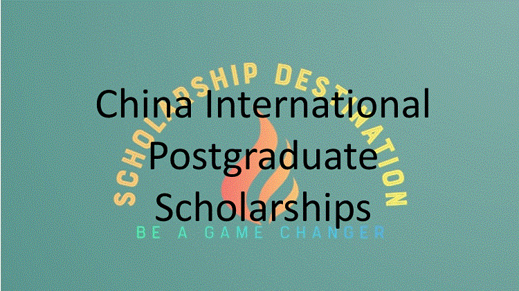 China International Postgraduate Scholarships