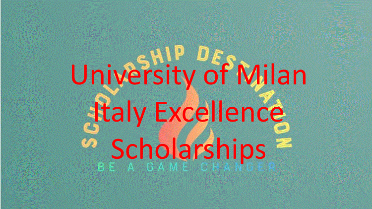 University of Milan Italy Excellence Scholarships