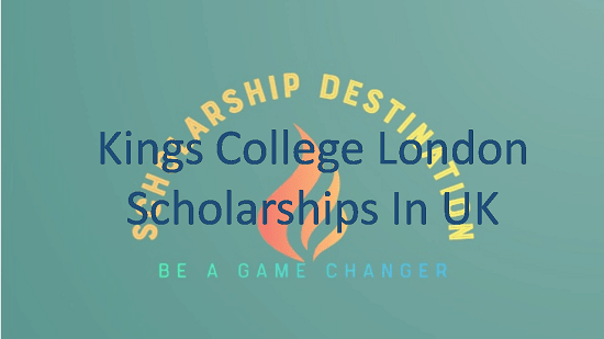 Kings College London Scholarships In UK